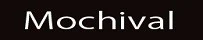 Mochival