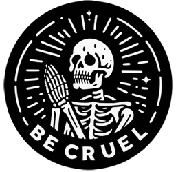 Be Cruel