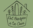 Del Bosque a Tu Casa