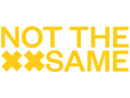 Not The Same
