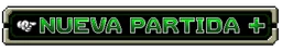 NUEVA PARTIDA +