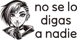 Noselo Digas a Nadie