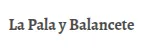 La Pala y Balancete