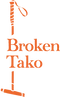 BROKEN TAKO