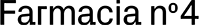 Farmacia Número 4