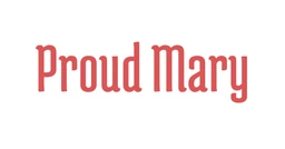Proud Mary