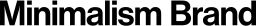 Minimalism Brand