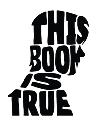 This Book Is True