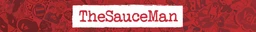 The Sauce Man
