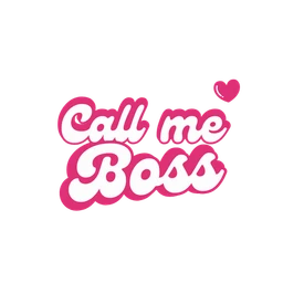 Call me boss