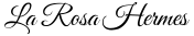 La Rosa Hermes
