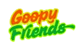 Goopy Friends