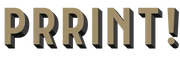 PRRINT!